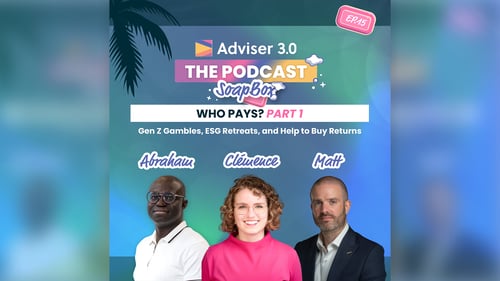 Adviser 3.0 The Podcast - SoapBox Ep.15 (Part 1)