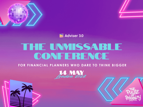 Adviser 3.0 2026: The Unmissable Conference for Financial Planners Who Dare to Think Bigger