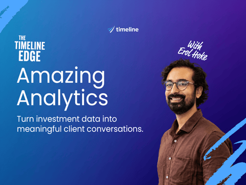 Amazing Analytics: Turn investment data into meaningful client conversations.