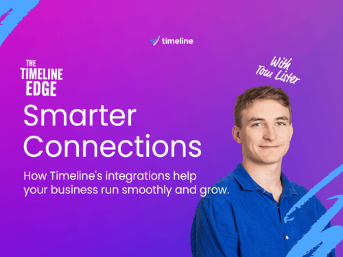 Smarter Connections: How Timeline's integrations help your business run smoothly.
