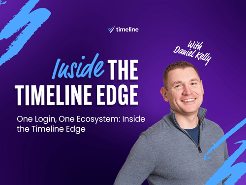 One Login, One Ecosystem: Inside the Timeline Edge