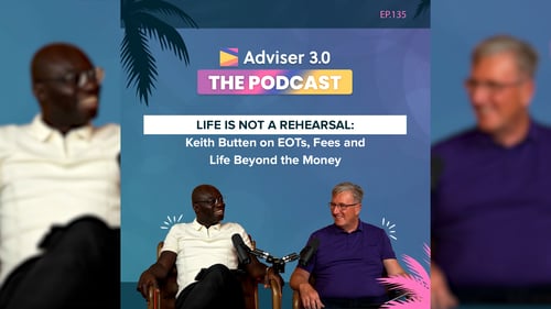 Adviser 3.0 The Podcast - Episode 135