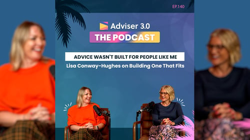 Adviser 3.0 The Podcast - Episode 140