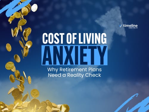Cost of Living Anxiety: Why Retirement Plans Need a Reality Check