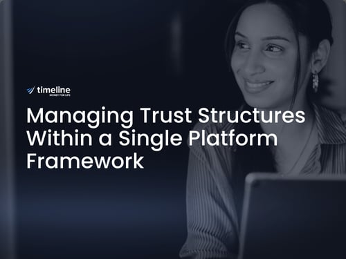 Managing Trust Structures Within a Single Platform Framework
