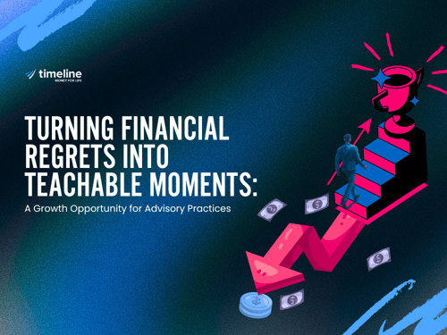 Turning Financial Regrets into Teachable Moments: A Growth Opportunity for Advisory Practices